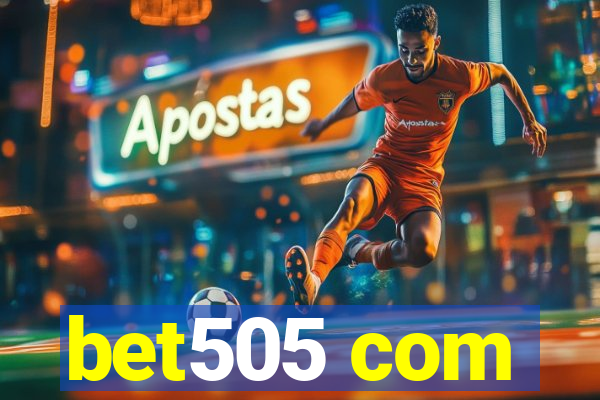 bet505 com